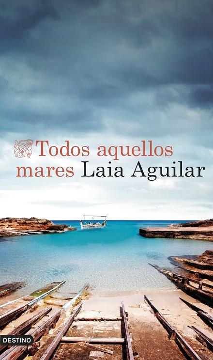 TODOS AQUELLOS MARES | AGUILAR, LAIA