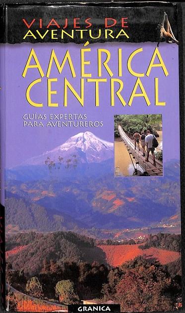VIAJES DE AVENTURA AMÉRICA CENTRAL | 9788475777863 | DUNLOP, FIONA