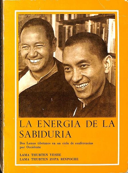 LA ENERGIA DE LA SABIDURIA | LAMA THUBTEN YESHE