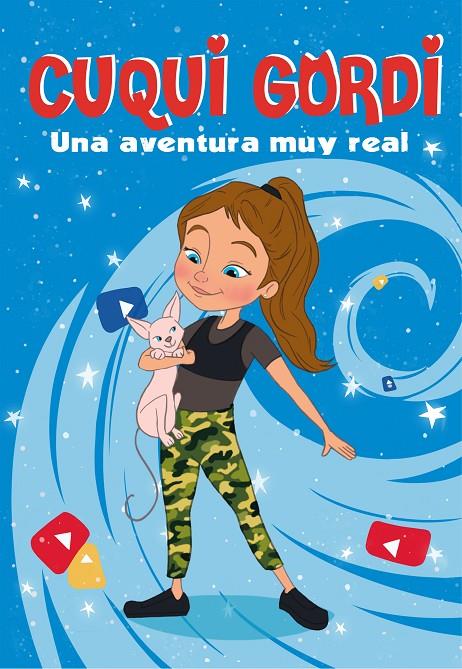 CUQUI GORDI - UNA AVENTURA MUY REAL Nº 1 | 9788448856571 | CUQUI GORDI