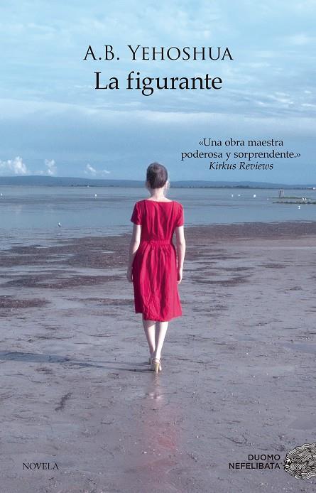LA FIGURANTE | YEHOSHUA, A. B.
