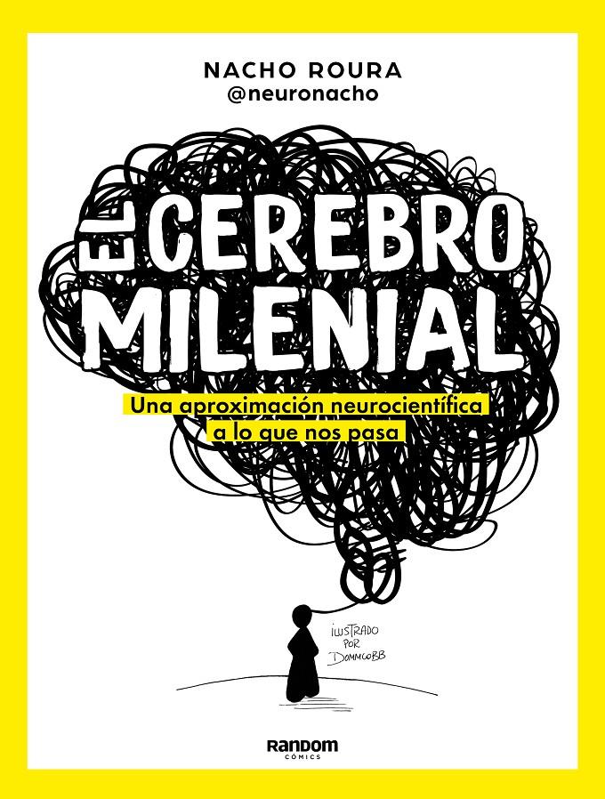 CEREBRO MILENIAL | ROURA @NEURONACHO, NACHO