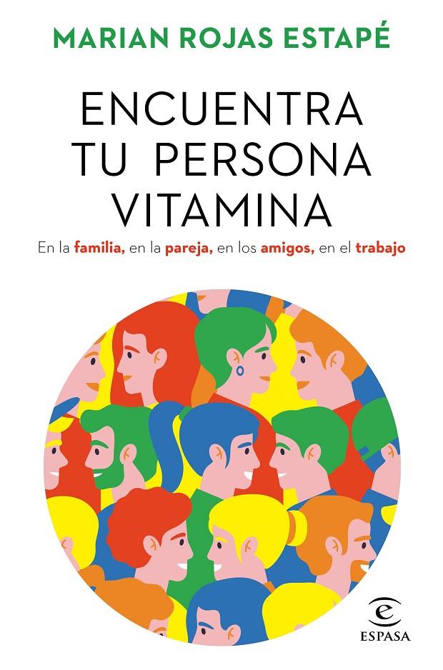 ENCUENTRA TU PERSONA VITAMINA | ROJAS ESTAPÉ, MARIAN