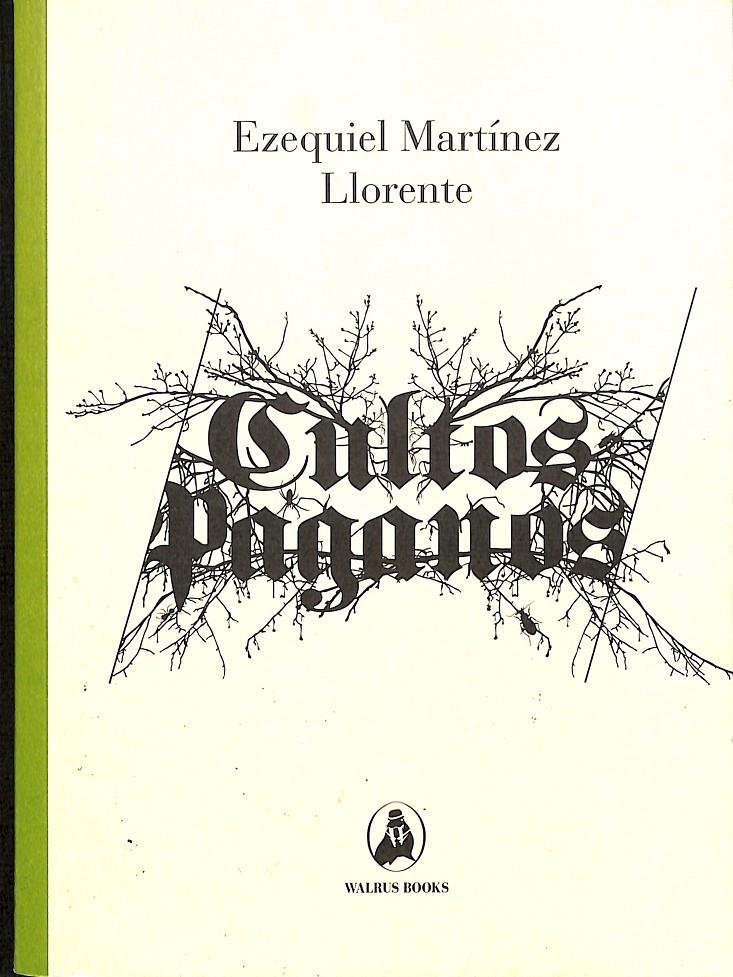CULTOS PAGANOS | MARTÍNEZ LLORENTE, EZEQUIEL