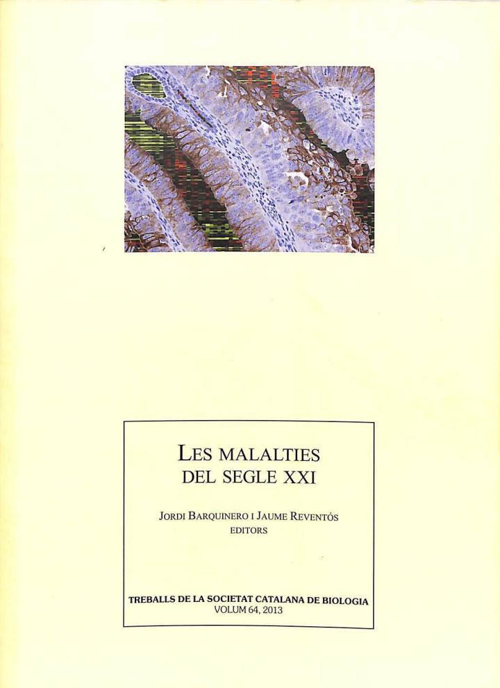 LES MALALTIES DEL SEGLE XXI. TREBALLS DE LA SOCIETAT CATALANA DE BIOLOGIA VOLUM 64 (CATALÁN). | DIVERSOS AUTORS