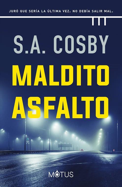 MALDITO ASFALTO | S.A. COSBY