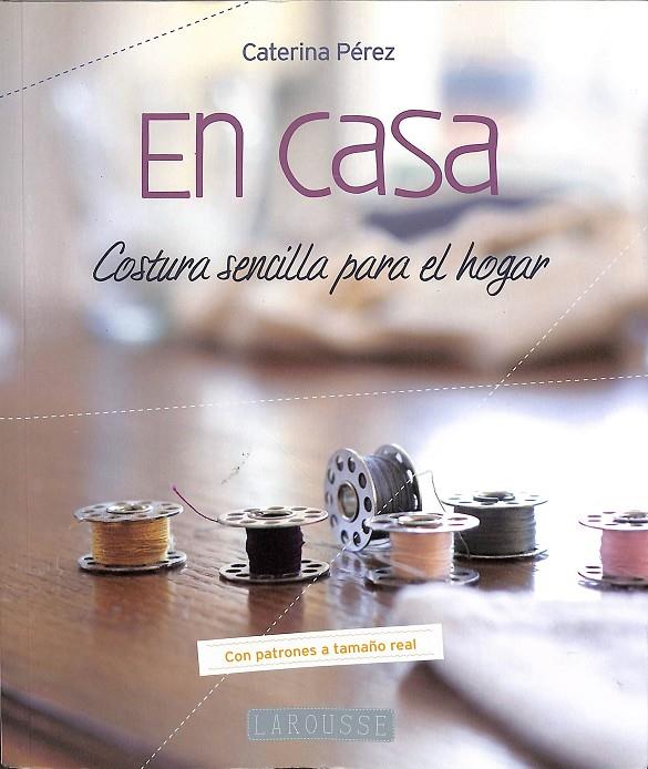 EN CASA. COSTURA SENCILLA PARA EL HOGAR.  | CATERINA PÉREZ