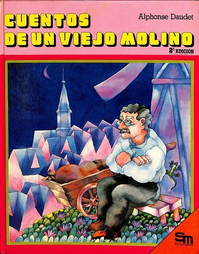 CUENTOS DE UN VIEJO MOLINO | ALPHONSE DAUDET