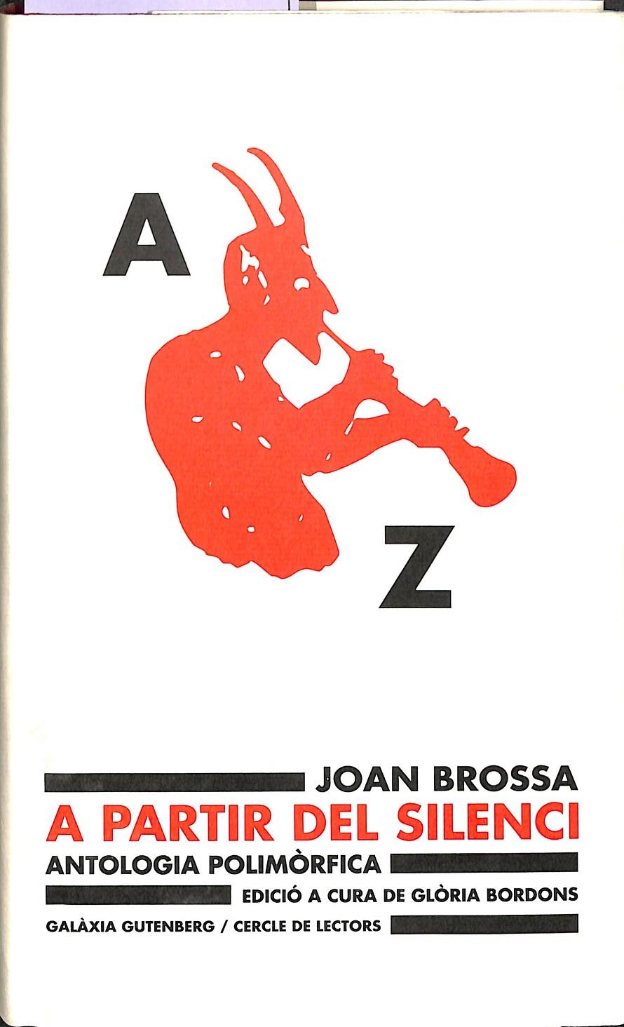 A PARTIR DEL SILENCI (CATALÁN) | 9788481093506 | BROSSA, JOAN