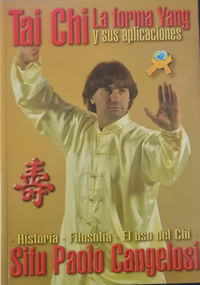 TAI CHI. LA FORMA YANG Y SUS APLICACIONES | SIFU PAOLO CANGELOSI