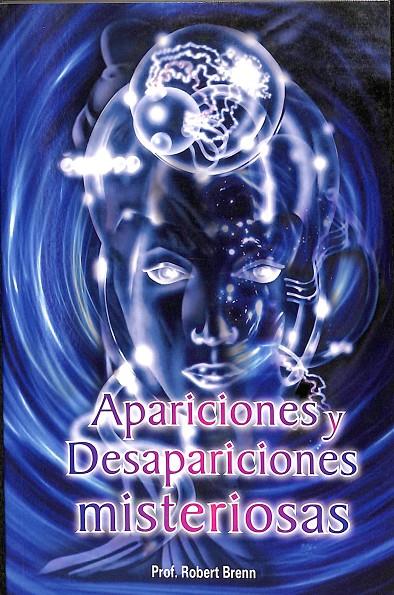 APARICIONES Y DESAPARICIONES MISTERIOSAS | ROBERT BRENN