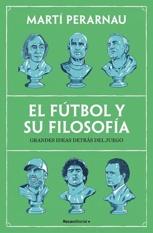 EL FÚTBOL Y SU FILOSOFÍA | PERARNAU, MARTÍ