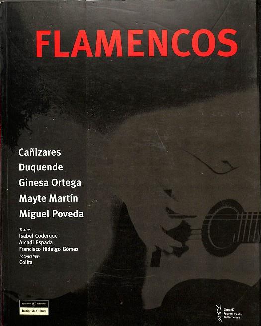 FLAMENCOS | CAÑIZARES, DUQUENDE, GINESA ORTEGA, MAYTE MARTÍN Y MIGUEL POVEDA