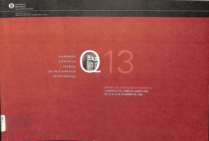 QUADERNS CIENTÍFICS I TÈCNICS DE RESTAURACIÓ MONUMENTAL - Q13 - CASTELLANO Y OTROS IDIOMAS | ANTONI GONZALEZ- MARISA DÍEZ...