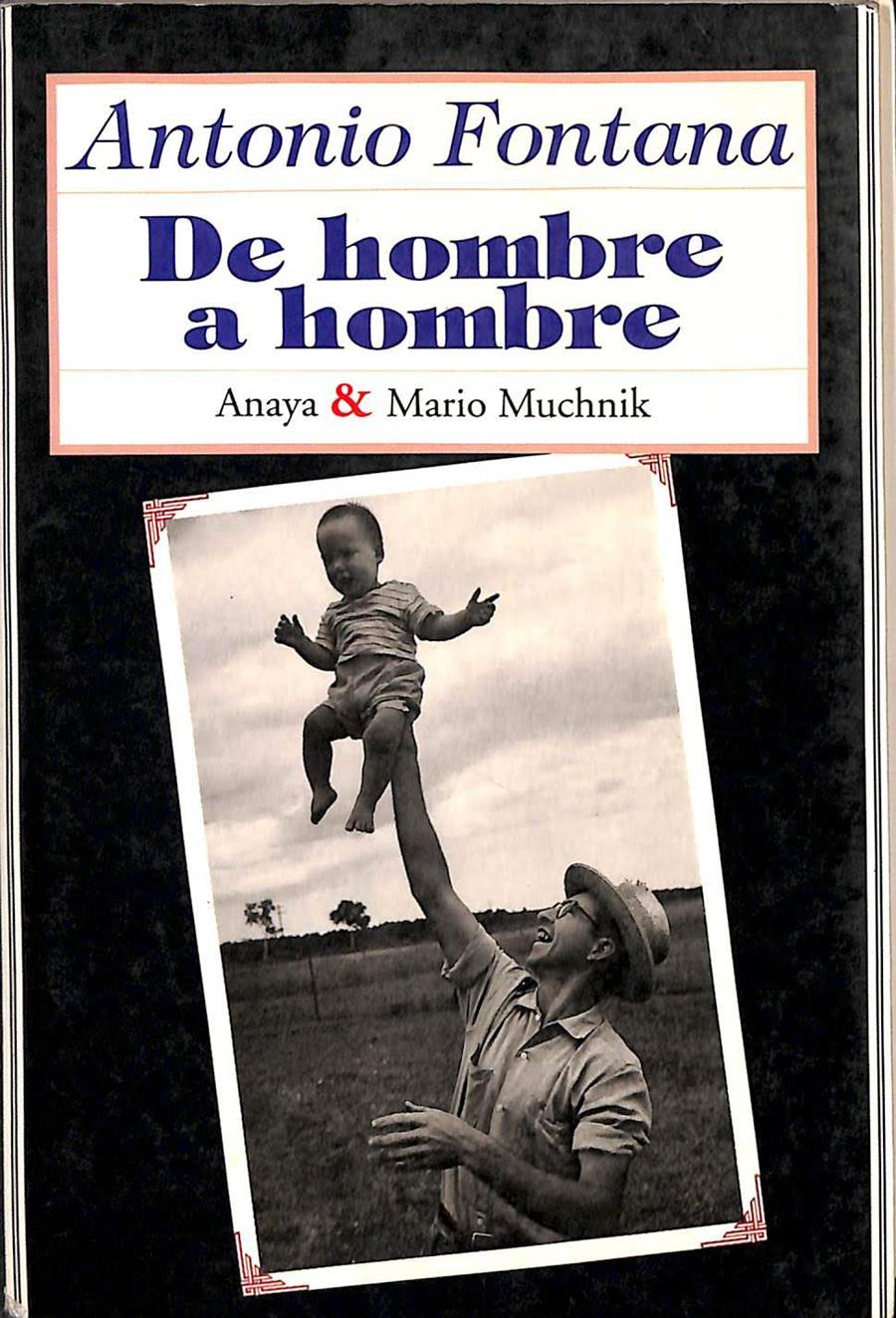 DE HOMBRE A HOMBRE | 9788479794125 | FONTANA GALLEGO, ANTONIO