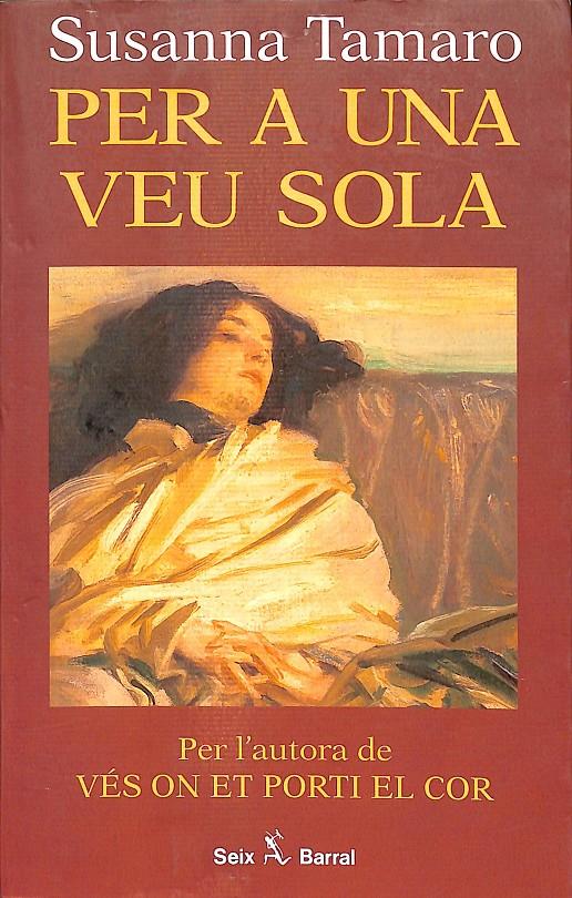 PER A UNA VEU SOLA (CATALÁN) | TAMARO, SUSANNA