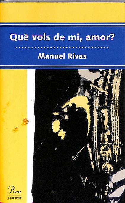 QUÈ VOLS DE MI, AMOR? (CATALÁN) | 9788482564746 | RIVAS, MANUEL