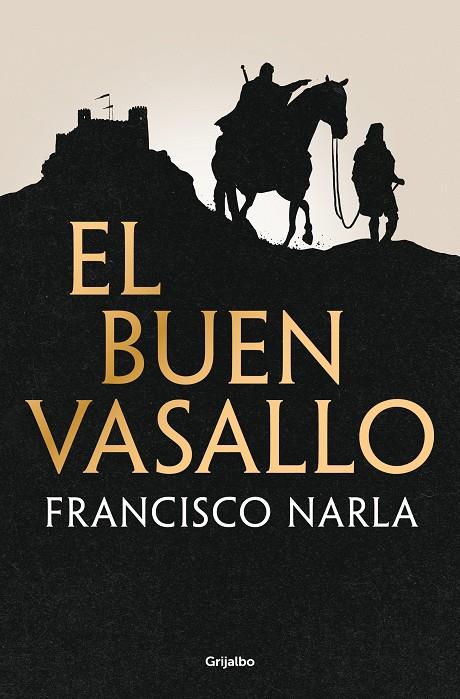 EL BUEN VASALLO | NARLA, FRANCISCO