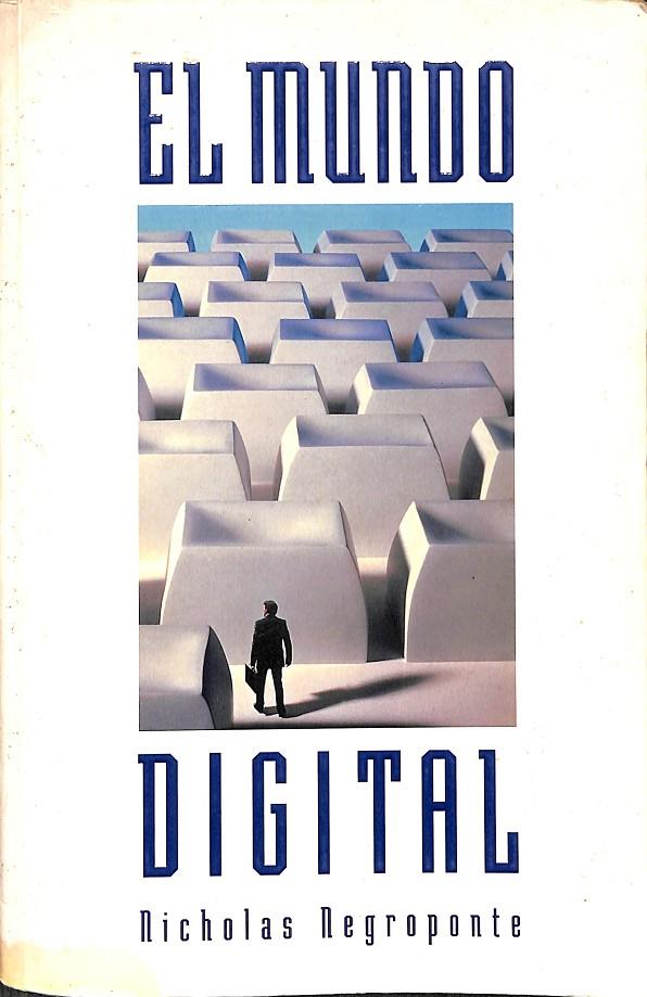 EL MUNDO DIDITAL | NICHOLAS NEGROPONTE