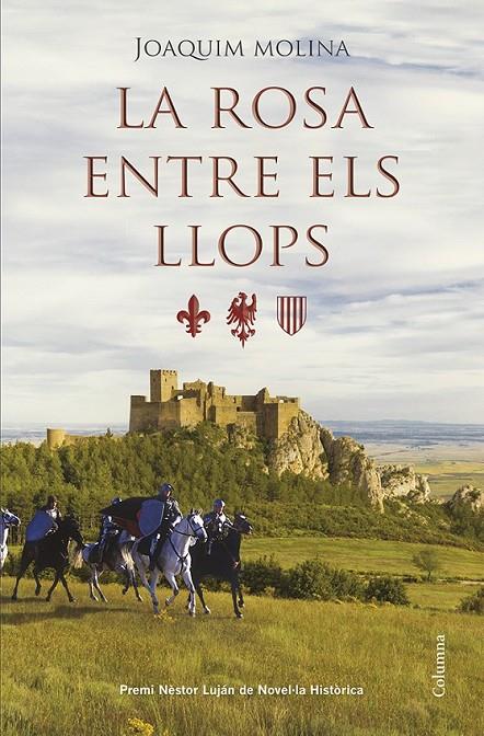 LA ROSA ENTRE ELS LLOPS (CATALÁN) | 9788466418973 | MOLINA, JOAQUIM