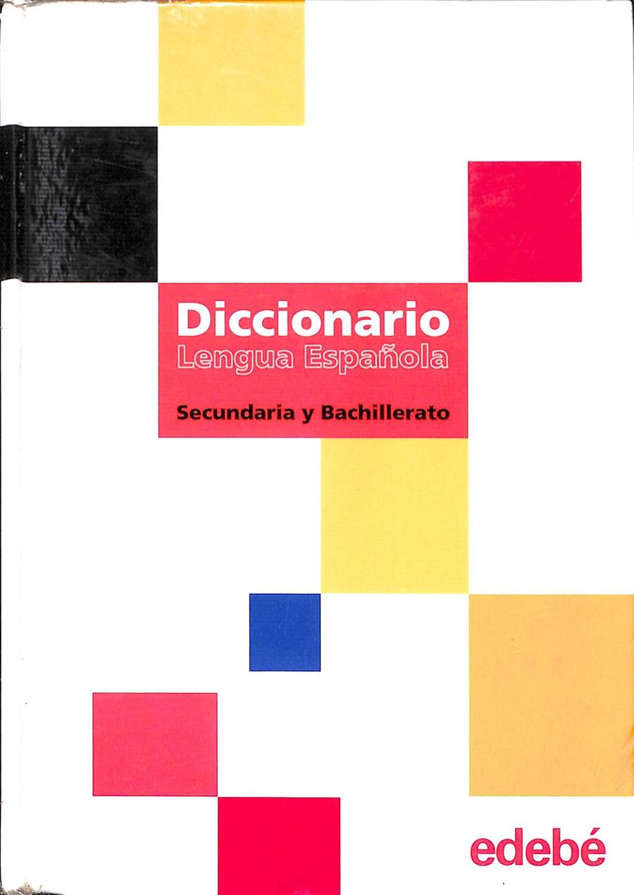 DICCIONARIO DE SECUNDARIA - SECUNDARIA Y BACHILLERATO | 9788423668403 | EDEBÉ (OBRA COLECTIVA)