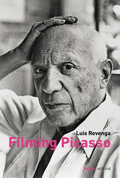 FILMING PICASSO | REVENGA, LUIS