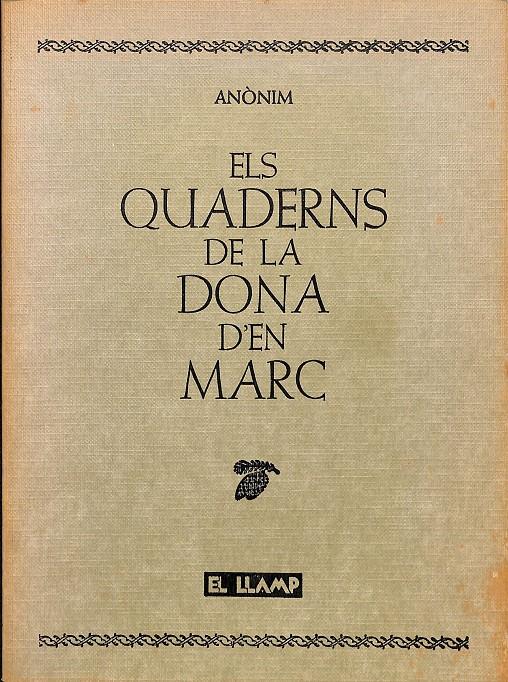 ELS QUADERNS DE LA DONA D'EN MARC (CATALÁN) COL·LECCIÓ LA CUCA AL CAU | ANÒNIM