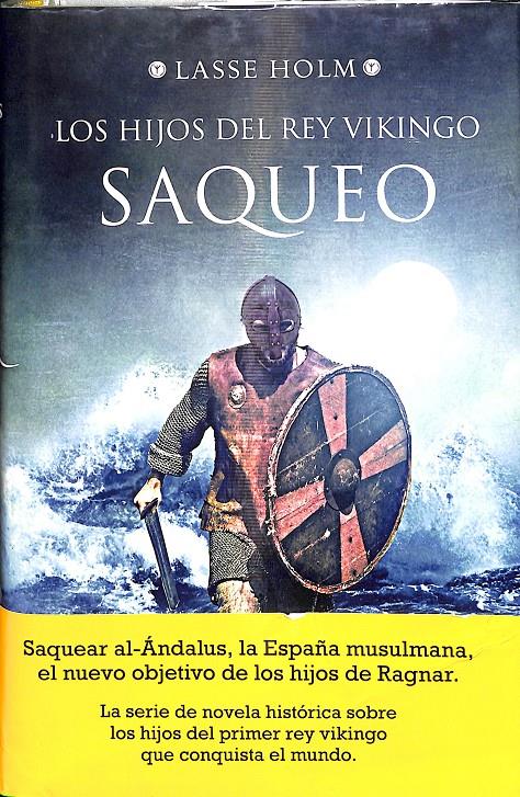 SAQUEO (SERIE LOS HIJOS DEL REY VIKINGO 2) | 9788467054774 | HOLM, LASSE