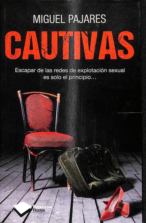 CAUTIVAS | 9788415750772 | PAJARES ALONSO, MIGUEL