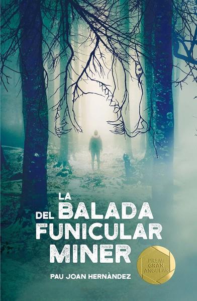 LA BALADA DEL FUNICULAR MINER (CATALÁN) | HERNÀNDEZ I DE FUENMAYOR, PAU JOAN