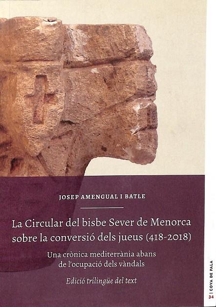 EL CIRCULAR DEL BISBE SEVER DE MENORCA SOBRE LA CONVERSACIÓ DELS JUEUS (418-2018) (CATALÁN) | JOSEP AMENGUAL I BATLE