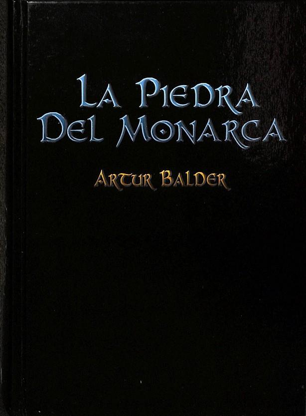 LA PIEDRA DE MONARCA | ARTUR BALDER