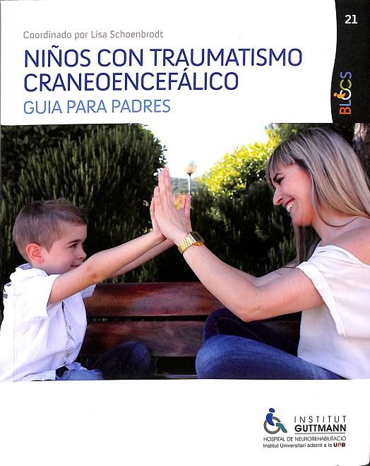 GUIA PARA PADRES - NIÑOS CON TRAUMATISMO CRANEOENCEFÁLICO  | V.V.A
