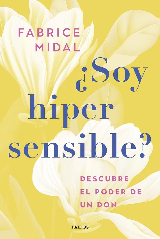 ¿SOY HIPERSENSIBLE? | MIDAL, FABRICE