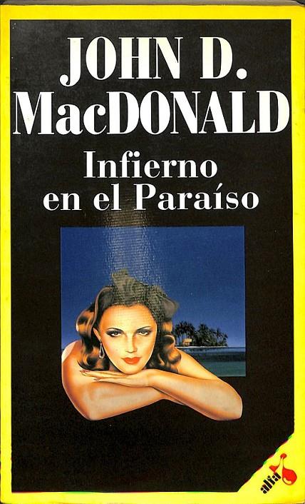INFIERNO EN EL PARAÍSO | 9788476682791 | MACDONALD, JOHN D.
