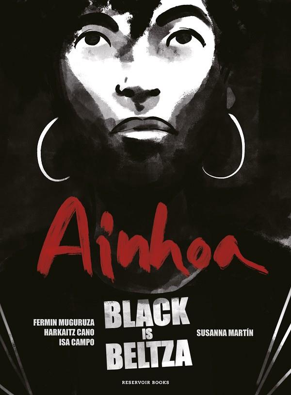 BLACK IS BELTZA: AINHOA | MUGURUZA, FERMIN/CANO, HARKAITZ/MARTÍN, SUSANNA/CAMPO, ISA