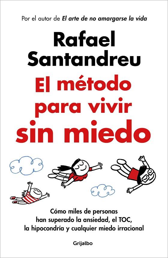EL MÉTODO PARA VIVIR SIN MIEDO | SANTANDREU, RAFAEL