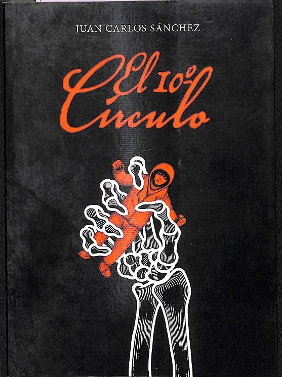 DESTRIPADOR LIBRO NEGRO EL 10 CÍRCULO | 9788461706051 | SÁNCHEZ MARTÍNEZ, JUAN CARLOS