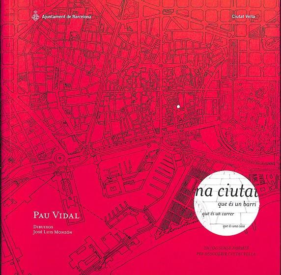 UNA CIUTAT VELLA  (CATALÁN) | PAU VIDAL JOSE  LUIS MONZON