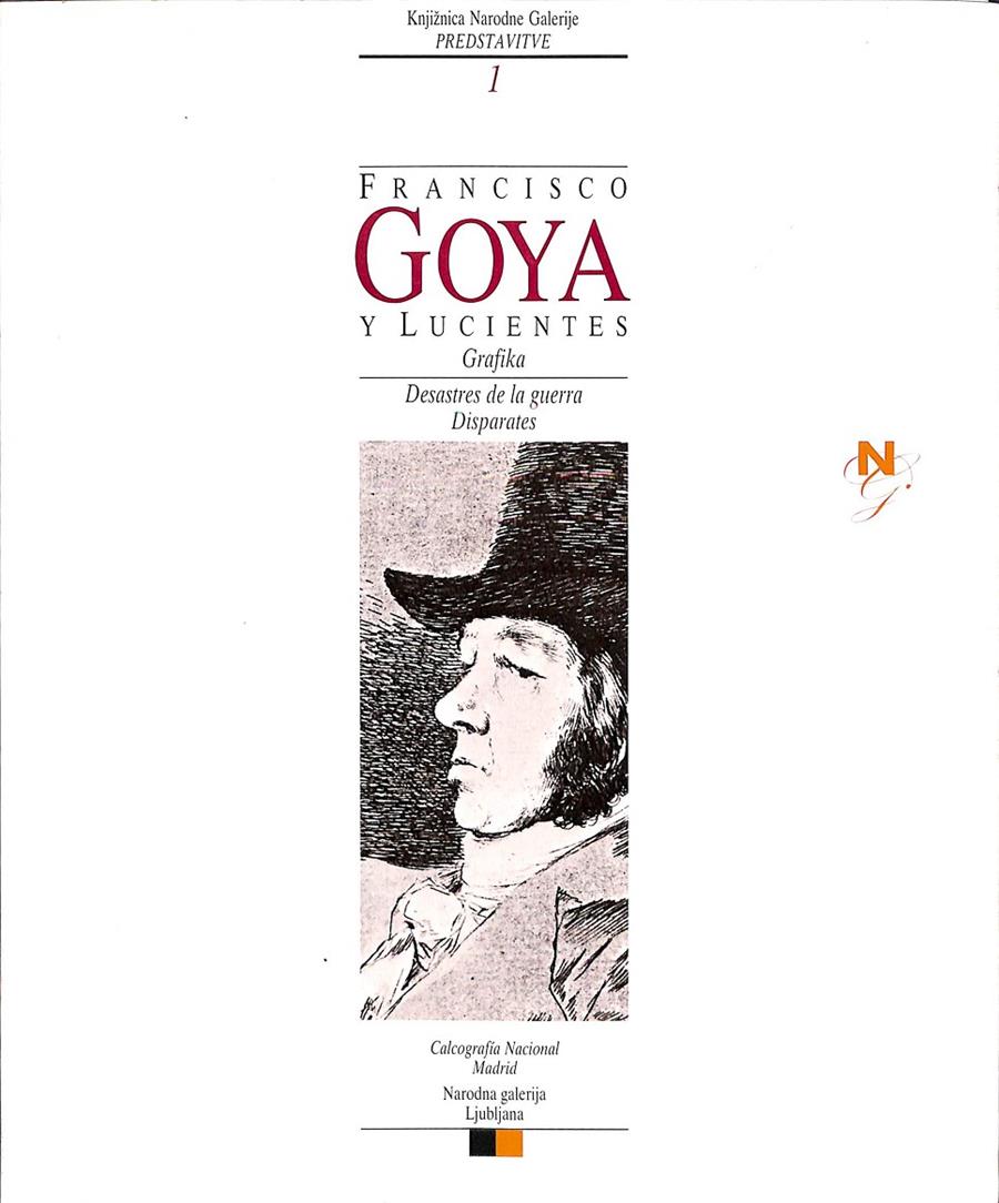 FRANCISCO GOYA Y LUCIENTES GRAFIKA DESASTRES DE LA GUERRA DISPARATES 1  | KNJZNICA NARODNE GALERIJE