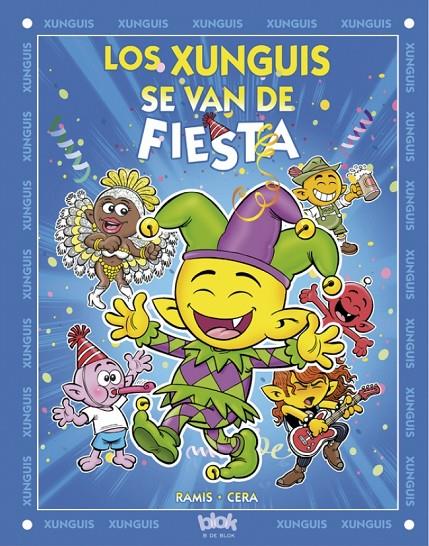 LOS XUNGUIS SE VAN DE FIESTA (COLECCIÓN LOS XUNGUIS) | CERA,/RAMIS,