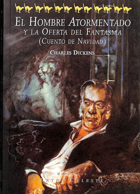 EL HOMBRE ATORMENTADO Y LA OFERTA FANTASMA | 9788482112930 | DICKENS, CHARLES