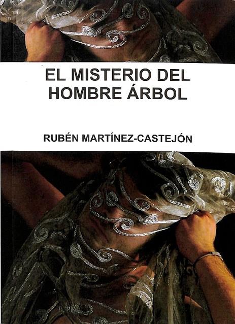 EL MIESTERIO DEL HOMBRE ÁRBOL  | 9781445784533 | RUBEN MARTINEZ- CASTEJON
