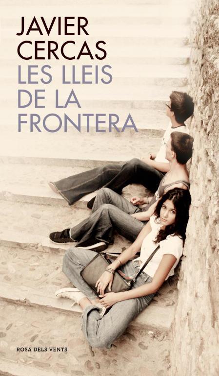 LES LLEIS DE LA FRONTERA (CATALÁN) | CERCAS, JAVIER