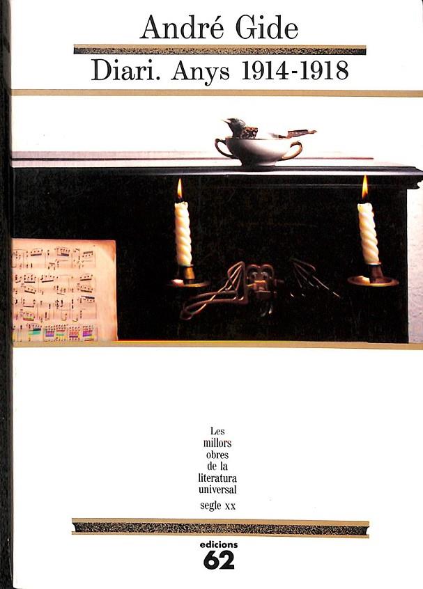 DIARI. ANYS 1914-1918 -  82- (LES MILLORS OBRES DE LA LITERATURA UNIVERSAL) (CATALÁN) | 9788429736823 | GIDE, ANDRÉ