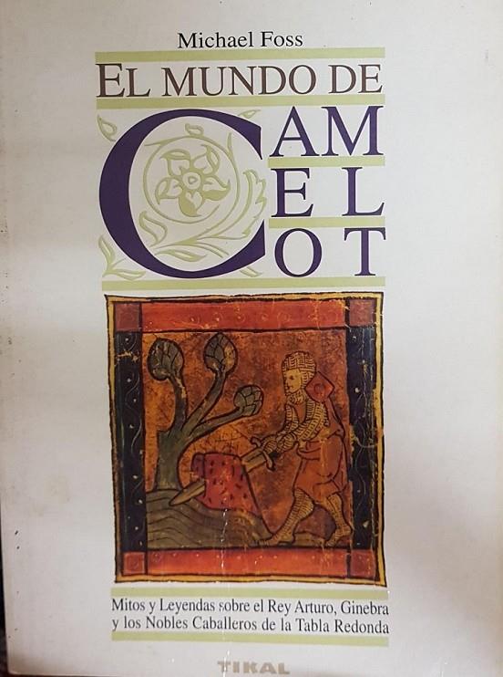EL MUNDO DE CAMELOT | 9788430589050 | MICHAEL FOSS.
