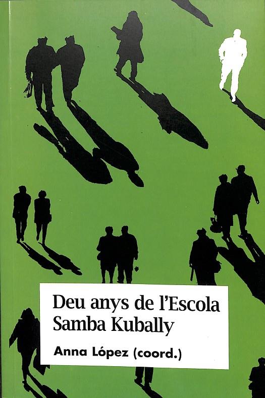 DEU ANYS DE L'ESCOLA SAMBA KUBALLY (CATALÁN) | ANNA LÓPEZ