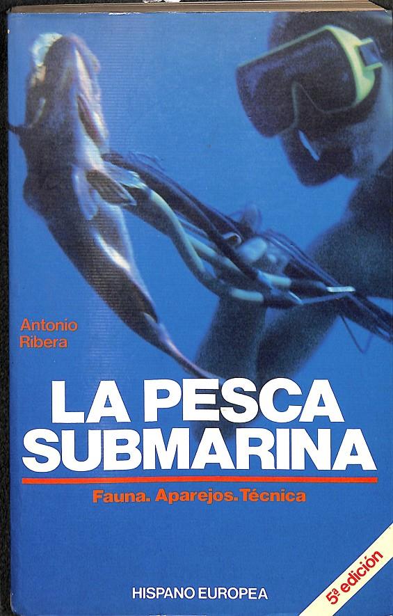 LA PESCA SUBMARINA | 9788425503207 | RIBERA, ANTONIO