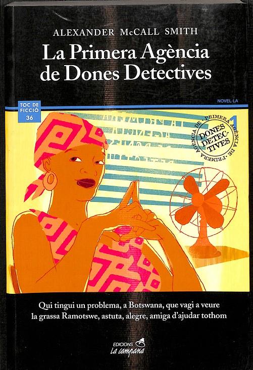 LA PRIMERA AGÈNCIA DE DONES DETECTIVES (CATALÁN) | ALEXANDER MCCALL SMITH