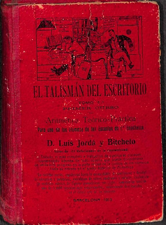 EL TALISMAN DEL ESCRITORIO | LUIS JORDA Y BITCHETO